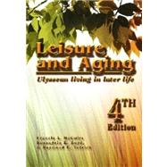 Leisure and Aging by McGuire, Francis A.; Boyd, Rosangela K.; Tedrick, Raymond T., 9781571675484