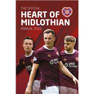 The Official Heart of Midlothian Annual 2023 by Houston, Sven, 9781915295484