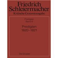 Predigten 1820-1821 by Schleiermacher, Friedrich Daniel Ernst; Blumrich, Elisabeth, 9783110265484
