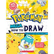 Mega How to Draw (Pok�mon) by Unknown, 9798225075484
