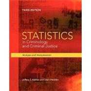 Statistics in Criminology and Criminal Justice by Walker, Jeffery T., 9780763755485