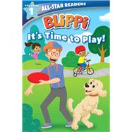 Blippi: It's Time to Play: All-Star Reader Pre-Level 1 by Parent, Nancy, 9780794445485
