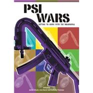 Psi Wars : Getting to Grips with the Paranormal by Alcock, James E.; Burns, Jean E.; Freeman, Anthony, 9780907845485