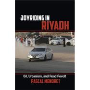 Joyriding in Riyadh by Menoret, Pascal, 9781107035485