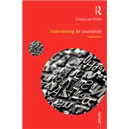 Interviewing for Journalists by Sally Adams; Emma Lee-Potter, 9781315625485