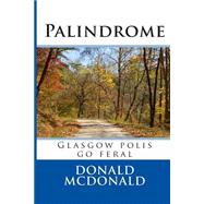 Palindrome by Mcdonald, Donald G., 9781502805485