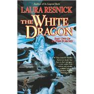 The White Dragon; In Fire Forged, Part One by Laura Resnick, 9780812555486