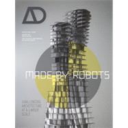 Made by Robots Challenging Architecture at a Larger Scale by Gramazio, Fabio; Kohler, Matthias, 9781118535486