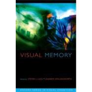Visual Memory by Luck, Steven J.; Hollingworth, Andrew, 9780195305487