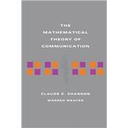 Mathematical Theory of Communication by Shannon, Claude E.; Weaver, Warren, 9780252725487