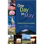 One Day in May by Indiana University Press, 9780253025487