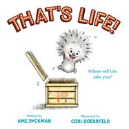 That's Life! by Dyckman, Ame; Doerrfeld, Cori, 9780316485487