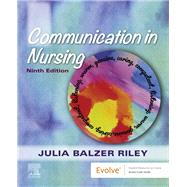 Communication in Nursing by Riley, Julia Balzer, R.N., 9780323625487