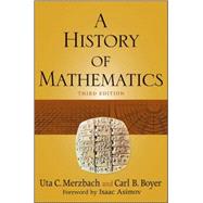 A History of Mathematics,Boyer, Carl B.; Merzbach, Uta...,9780470525487