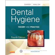Dental Hygiene by Darby, Michele Leonardi; Walsh, Margaret M.; Bowen, Denise M., 9781455745487