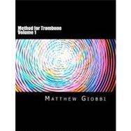 Method for Trombone by Giobbi, Matthew, 9781478205487