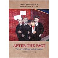 After the Fact: The Art of Historical Detection by Davidson, James West; Lytle, Mark, 9780073385488
