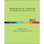 Principles of Taxation for Business and Investment Planning, 2013 Edition by Jones, Sally; Rhoades-Catanach, Shelley, 9780078025488