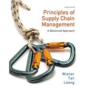 Principles of Supply Chain Management A Balanced Approach (with Premium Web Site Printed Access Card) by Wisner, Joel D.; Tan, Keah-Choon; Leong, G. Keong, 9780538475488