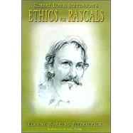 Robert Louis Stevenson's Ethics for Rascals by FITZPATRICK ELAYNE WAREING, 9780738835488