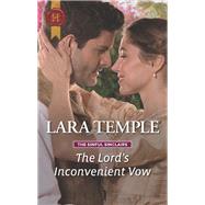 The Lord's Inconvenient Vow by Temple, Lara, 9781335635488