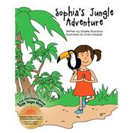 Sophia's Jungle Adventure by Shardlow, Giselle; Gedzyk, Emily, 9781475225488