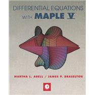 Differential Equations with Maple V - KSO by Abell, Martha L.; Braselton, James P., 9780120415489