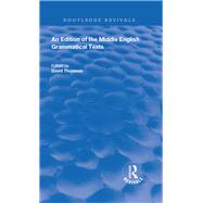 An Edition of the Middle English Grammatical Texts by Thomson, David, 9780367195489