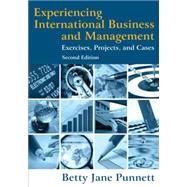 Experiencing International Business and Management: Exercises, Projects, and Cases by Punnett; Betty Jane, 9780765625489