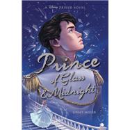 Prince of Glass & Midnight by Miller, Linsey, 9781368085489
