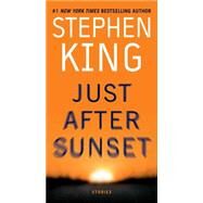 Just after Sunset : Stories by King, Stephen, 9781439125489