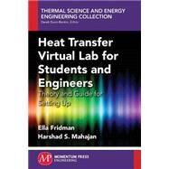 Heat Transfer Virtual Lab for Students and Engineers by Fridman, Ella; Mahajan, Harshad S., 9781606505489