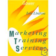 Marketing Training Services by Linton,Ian, 9780566075490