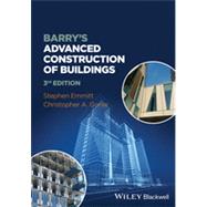 Barry's Advanced Construction of Buildings by Emmitt, Stephen; Gorse, Christopher A., 9781118255490