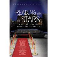 Reading with the Stars by Kniffel, Leonard; Obama, Barack (CON); Andrews, Julie (CON); Gates, Bill (CON); Mamet, David (CON), 9781626365490