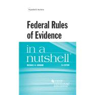 Federal Rules of Evidence in a Nutshell by Graham, Michael, 9781628105490
