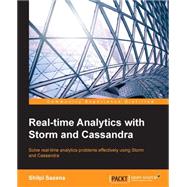 Real-time Analytics with Storm and Cassandra by Saxena, Shilpi, 9781784395490