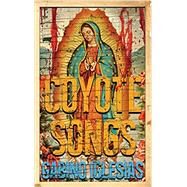 Coyote Songs by Iglesias, Gabino, 9781940885490