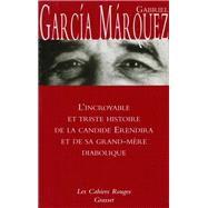L'incroyable et triste histoire de la candide Erendira et de sa grand-mre diabolique by Gabriel Garcia Mrquez, 9782246005490