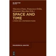 Space and Time by Fano, Vincenzo; Orilia, Francesco; Macchia, Giovanni, 9783110345490
