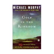 Golf in the Kingdom by Murphy, Michael (Author), 9780140195491
