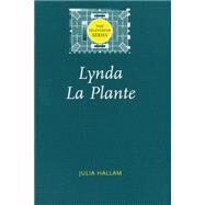 Lynda La Plante by Hallam, Julia, 9780719065491