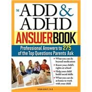 The ADD & ADHD Answer Book by Ashley, Susan, 9781402205491
