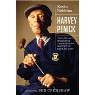 Harvey Penick by Robbins, Kevin; Crenshaw, Ben, 9781477315491