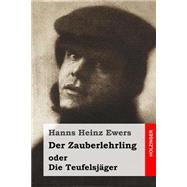 Der Zauberlehrling by Ewers, Hanns Heinz, 9781523605491