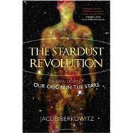 The Stardust Revolution by Berkowitz, Jacob, 9781616145491
