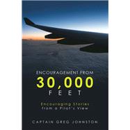 Encouragement from 30,000 Feet by Johnston, Greg, 9781973615491
