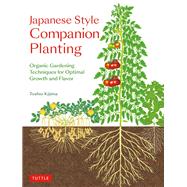 Japanese Style Companion Planting by Kijima, Toshio, 9784805315491
