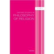 Oxford Studies in Philosophy of Religion Volume 9 by Buchak, Lara; Zimmerman, Dean W.; Swenson, Philip, 9780198845492