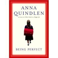 Being Perfect by QUINDLEN, ANNA, 9780375505492